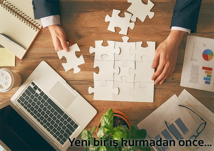 Yenir Bir İş Kurmadan Önce